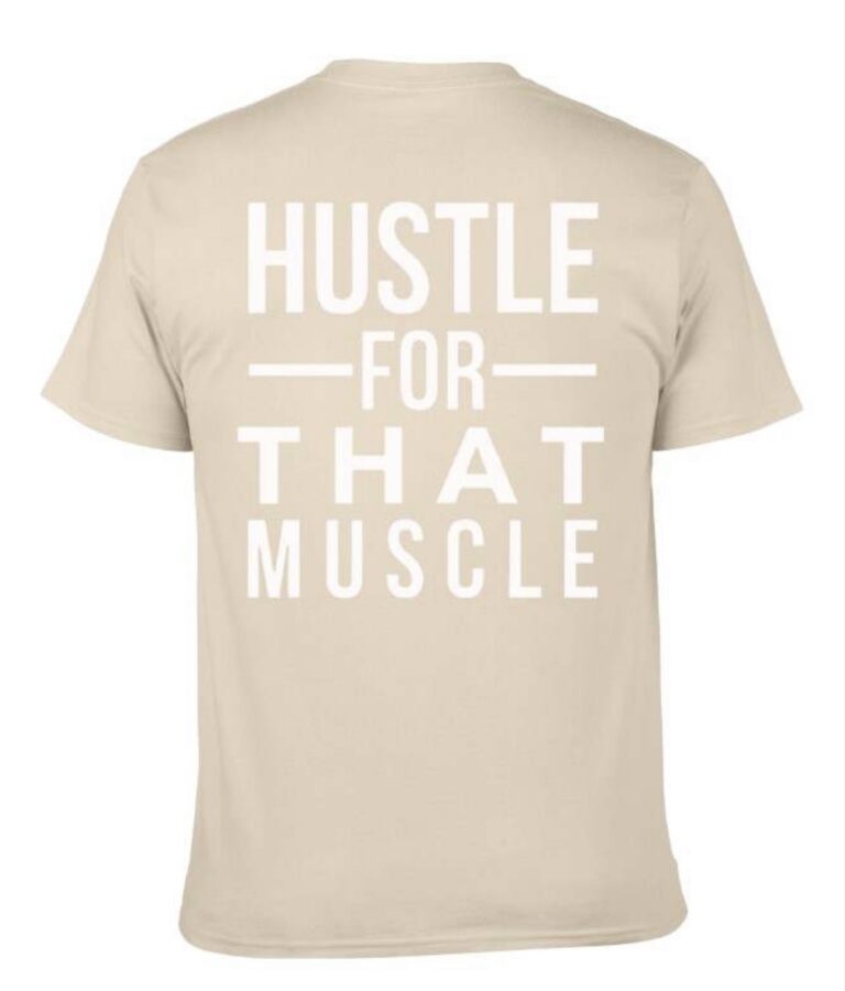 Hustle For That Muscle T-shirt